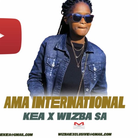 Ama international ft. Kea | Boomplay Music