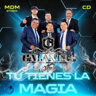 Tu Tienes La Magia lyrics | Boomplay Music