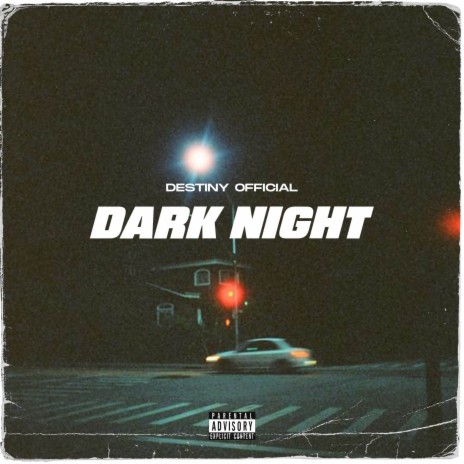 Dark Night | Boomplay Music