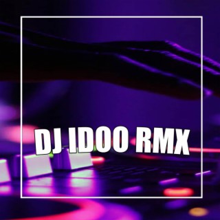 Dj Idoo Rmx