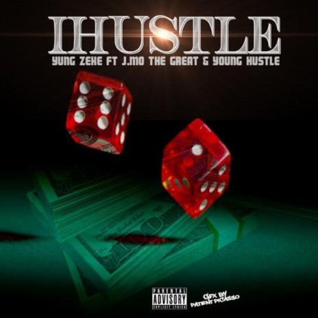 I Hustle (feat. Young Hu$tle & J.Mo the Great) | Boomplay Music