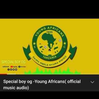 Special Boy OG YOUNG AFRICANS