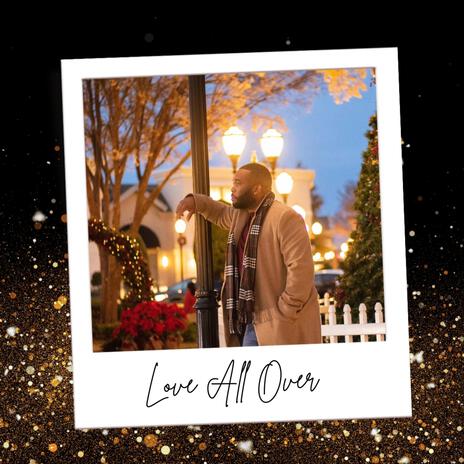 Love All Over | Boomplay Music