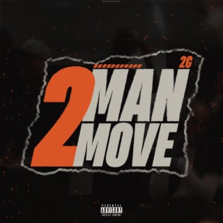 2 Man Move lyrics | Boomplay Music