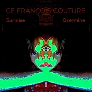 Surmise/Overmine