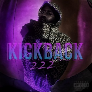 KickBack 222 lyrics | Boomplay Music