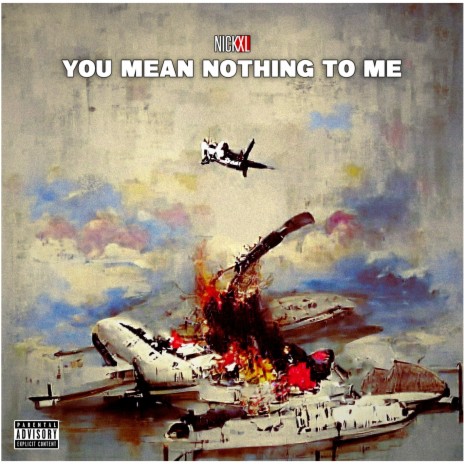 You Mean Nothing to Me | Boomplay Music