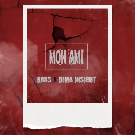 Mon Ami ft. DIMA INSIGHT | Boomplay Music