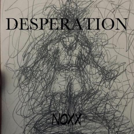 DESPERATION | Boomplay Music