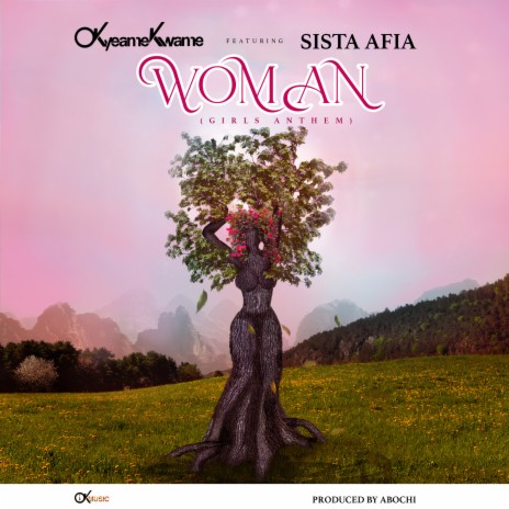 Woman (Girls Anthem) ft. Sista Afia