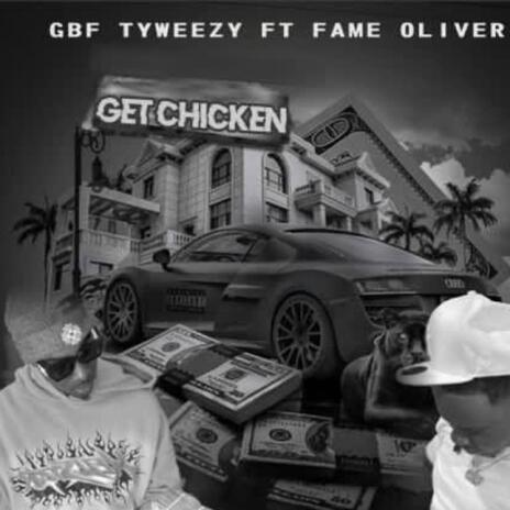 Get Chicken ft. Fame Oliver