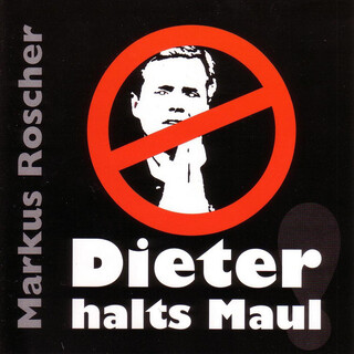 Dieter halts Maul!