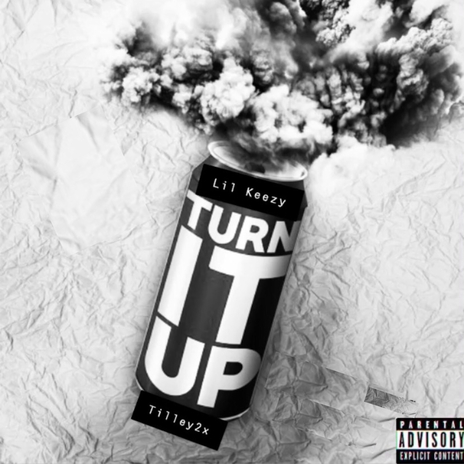 Turn It Up ft. Tilley2x | Boomplay Music