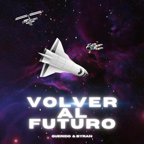 Volver al futuro ft. Bryan Diaz De Dios | Boomplay Music