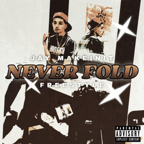 Never Fold Freestyle | Boomplay Music