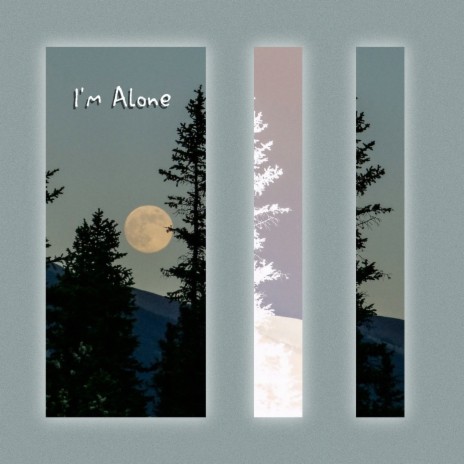 I'm Alone ft. Iban | Boomplay Music