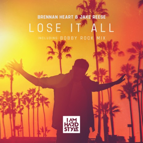 Lose It All ft. Jake Reese | Boomplay Music