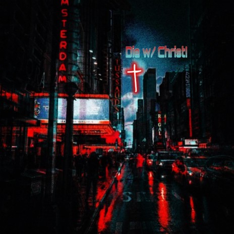 Die w Christ | Boomplay Music