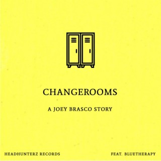 CHANGEROOMS ft. bluetherapy lyrics | Boomplay Music