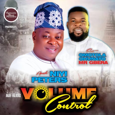 Volume Control ft. Omotola Ohunayo Mr Gbera
