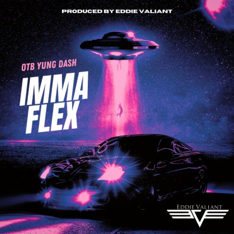 Imma Flex ft. OTB Yung Dash