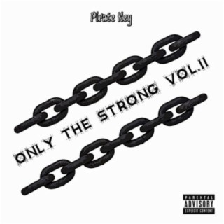 Only The Strong, Vol. 2