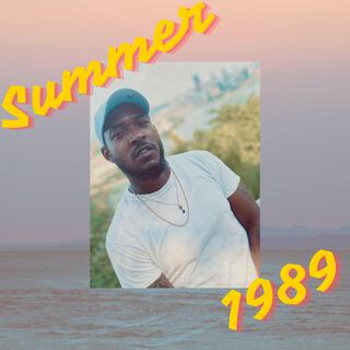 Summer 1989, Pt. 1