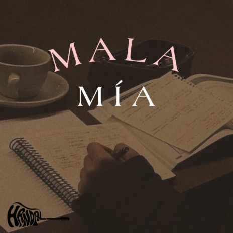 MALA MÍA | Boomplay Music