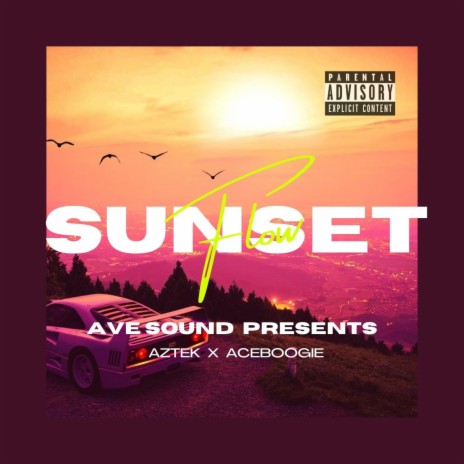 Sunset Flow ft. AceBoogie