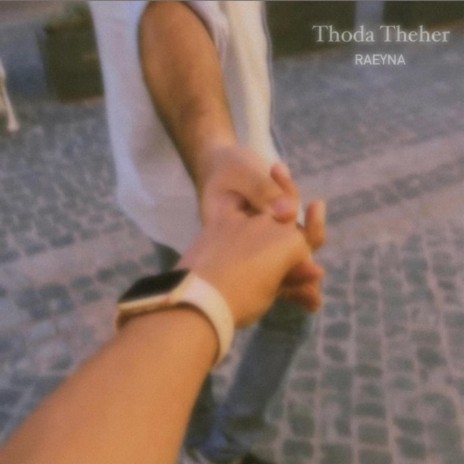 Thoda Theher | Boomplay Music