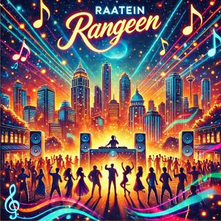 Raatein Rangeen (Colorful Nights) Bollywood lyrics | Boomplay Music