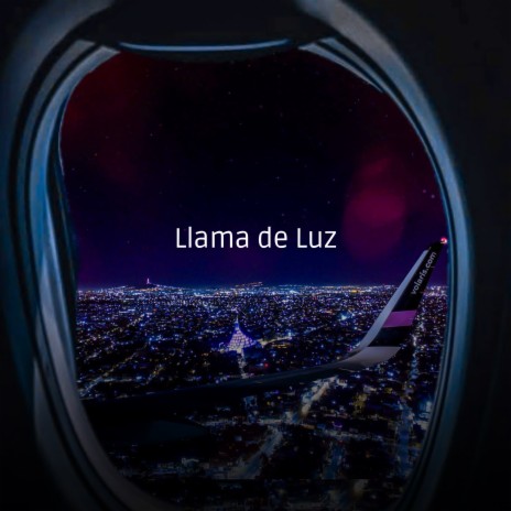 Llama de Luz | Boomplay Music