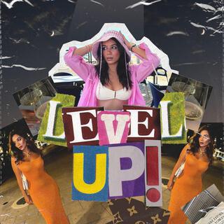 LEVEL UP!