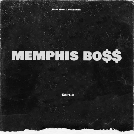 MEMPHIS BOSS | Boomplay Music