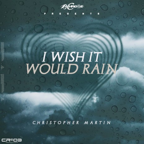 I Wish It Would Rain ft. ZJ Chrome | Boomplay Music