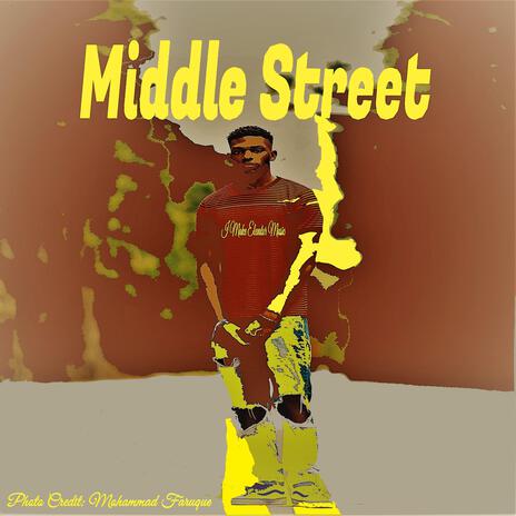 Middle Street | Boomplay Music