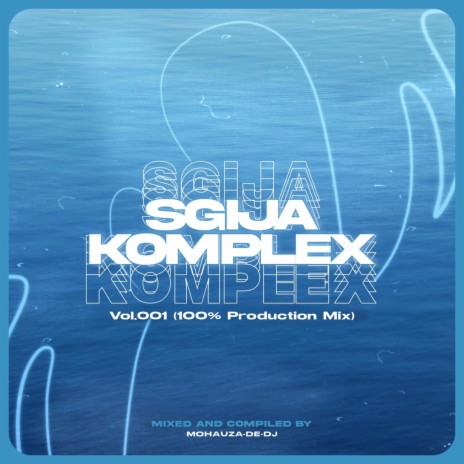 Sgija Komplex, Vol. 001 | Boomplay Music