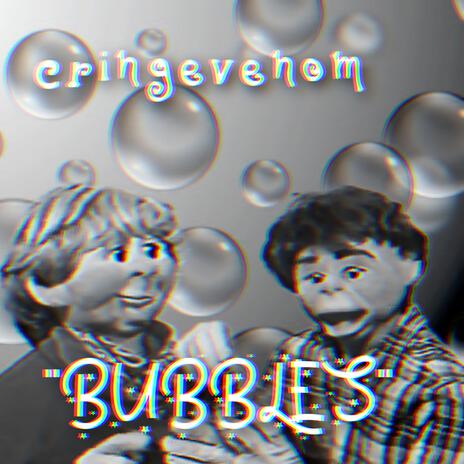 Bubbles (Blow Pop Mix)