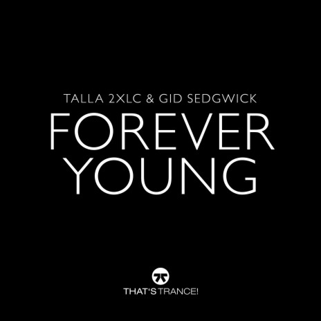 Forever Young (Extended Mix) ft. Gid Sedgwick