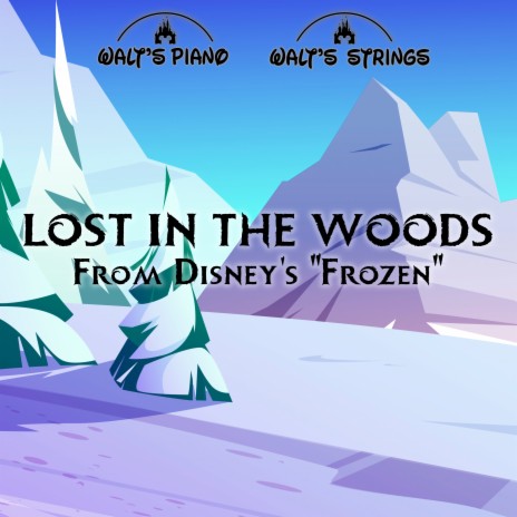 Lost in the Woods (From Disney's, Frozen 2) ft. Walt's Strings | Boomplay Music