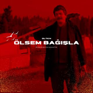 ÖLSEM BAĞIŞLA