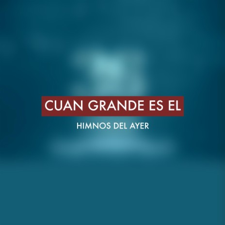 Cuan grande es El | Boomplay Music