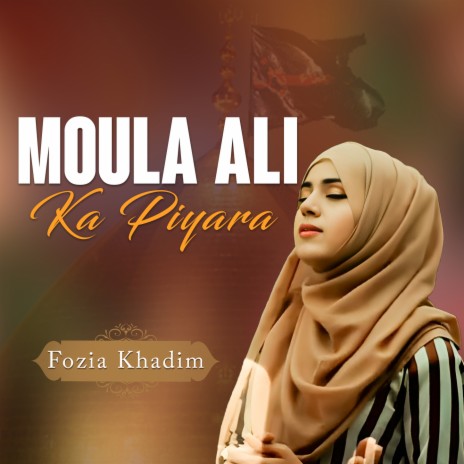 Moula Ali Ka Piyara | Boomplay Music