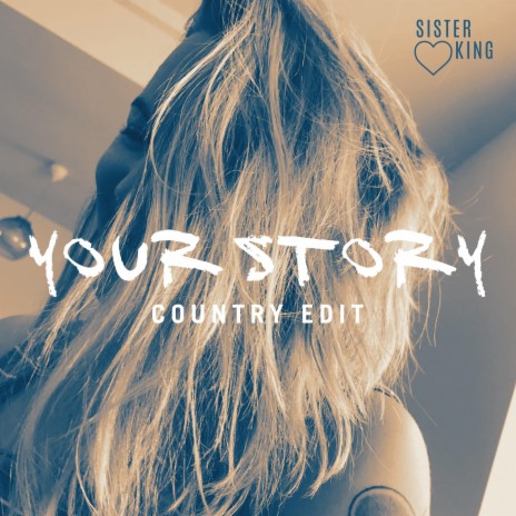 Your Story (Country Edit) | Boomplay Music