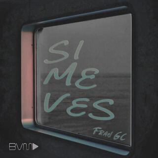 Si me ves lyrics | Boomplay Music