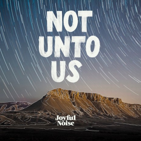 Not Unto Us | Boomplay Music