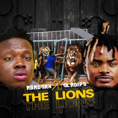 The Lions (feat. OlaDips) | Boomplay Music