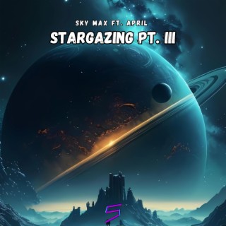 Stargazing, Pt. III (feat. April Sofia)
