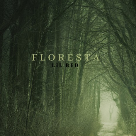 Floresta | Boomplay Music