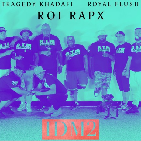IDM2 ft. TRAGEDY KHADAFI & ROYAL FLUSH | Boomplay Music